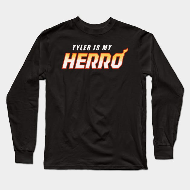 Tyler is my herro Long Sleeve T-Shirt by MustGoon